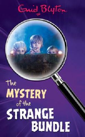 [The Five Find-Outers 10] • Mystery of the Strange Bundle